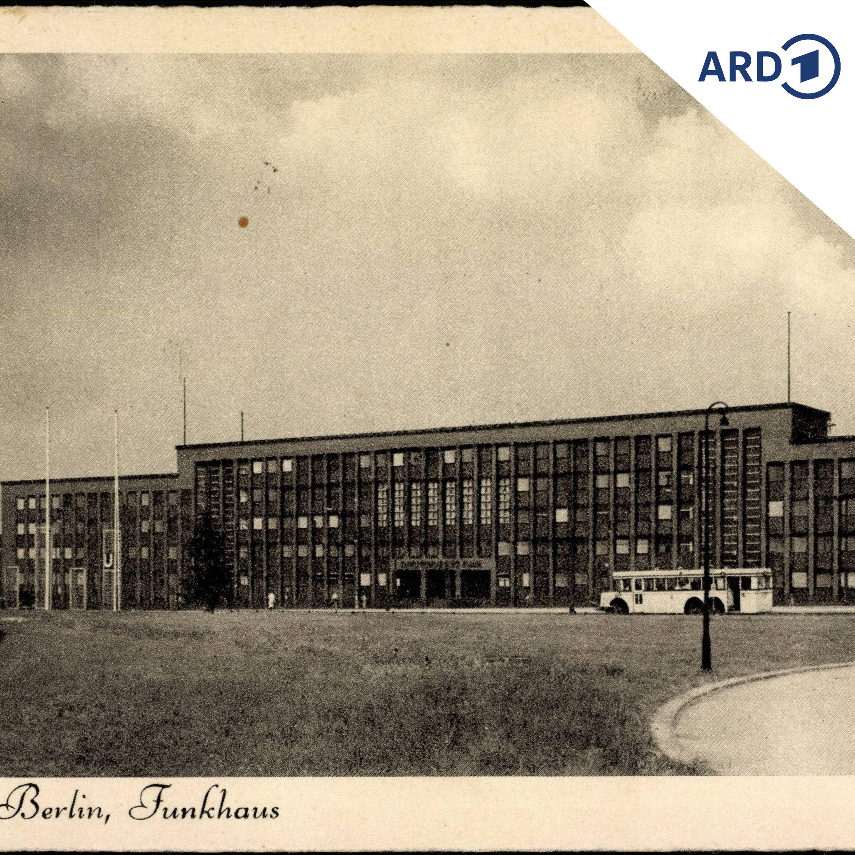 Schicksalsjahre – Haus des Rundfunks 1933-1945 episode artwork