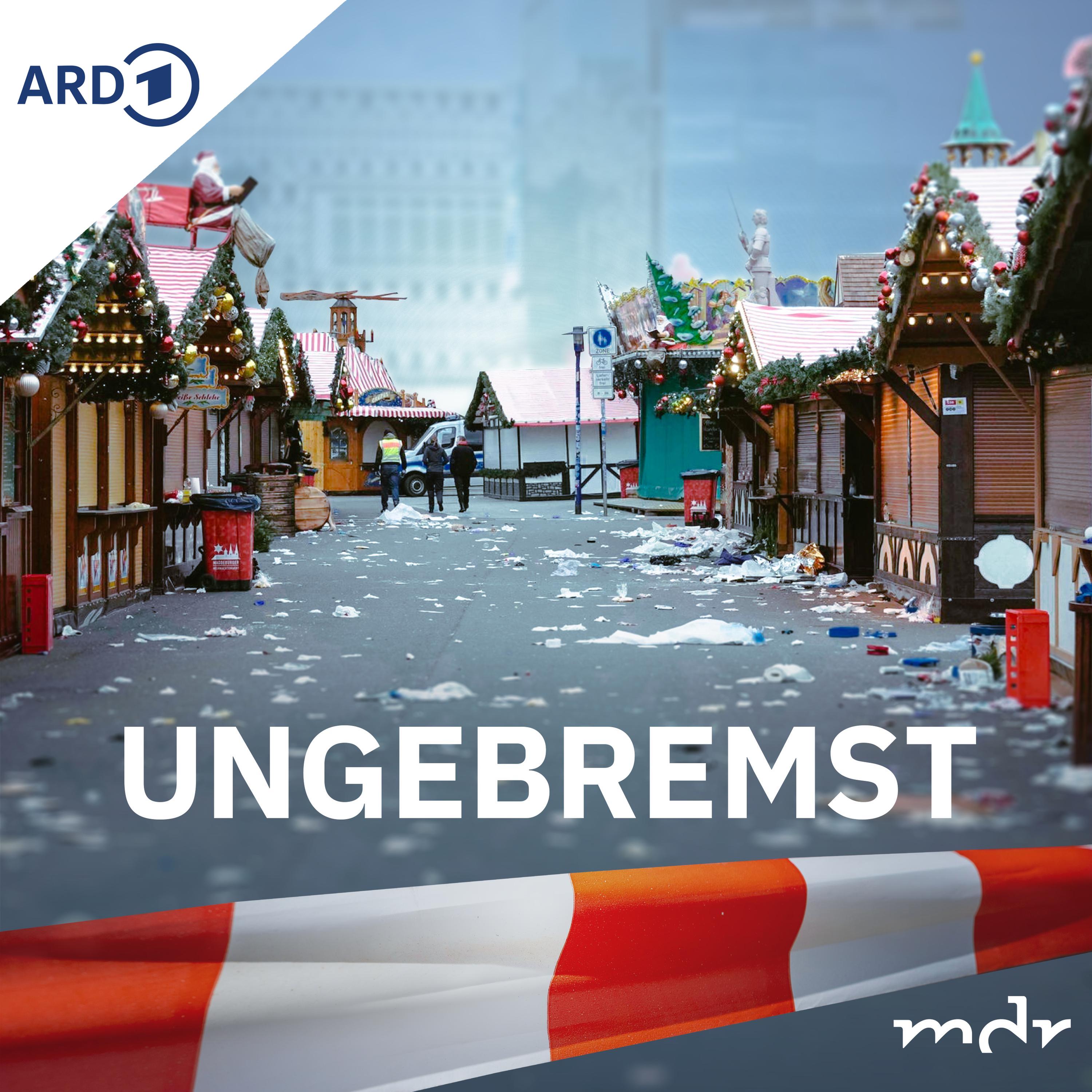 Podcast-Tipp: Ungebremst – Der Anschlag auf den Magdeburger Weihnachtsmarkt episode artwork