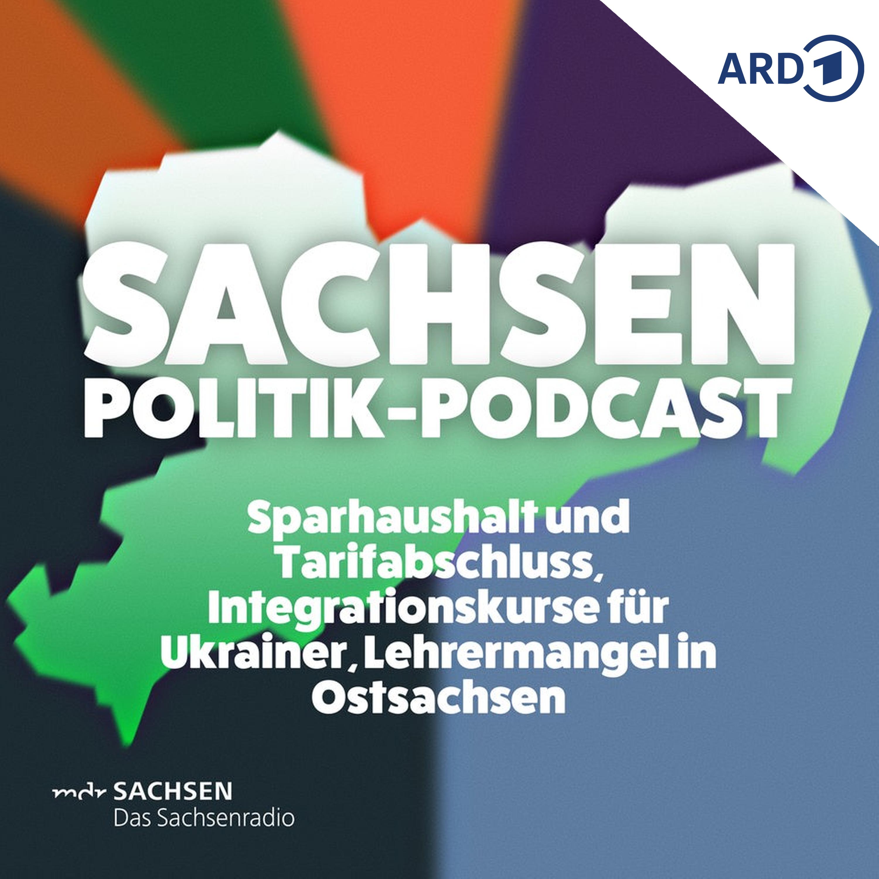 Sparhaushalt und Tarifabschluss, Integrationskurse für Ukrainer, Lehrermangel in Ostsachsen episode artwork