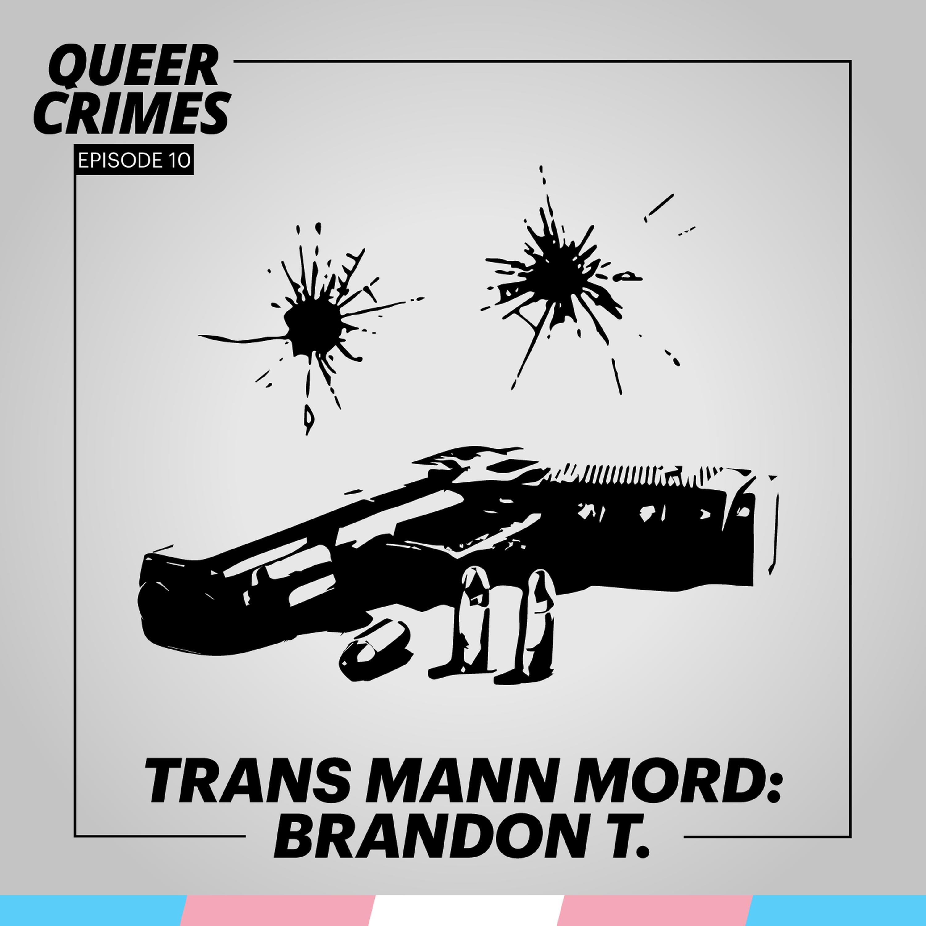 Trans Mann Mord: Brandon Teena episode artwork
