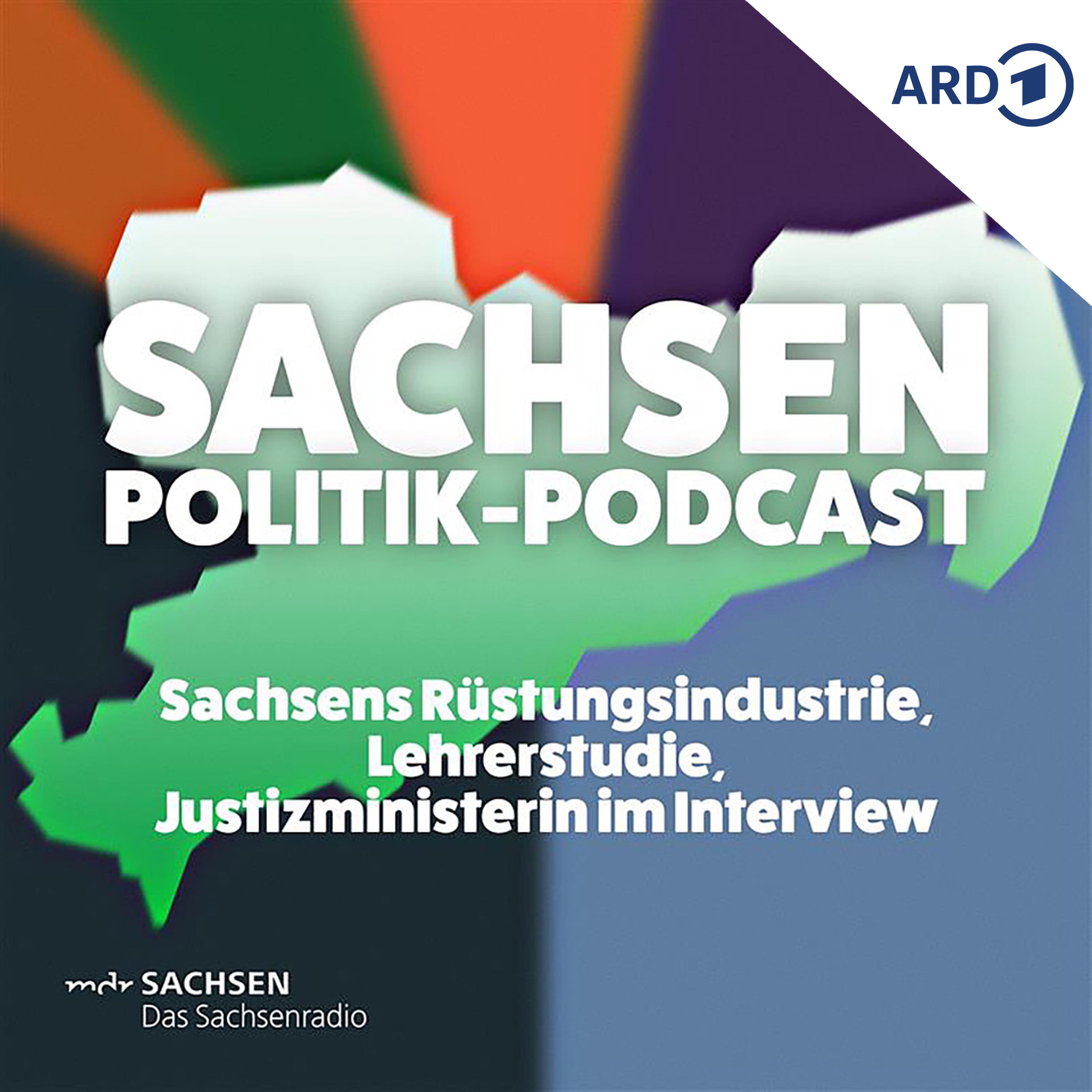 Sachsens Rüstungsindustrie hofft auf Aufträge, Lehrerstudie sorgt für Diskussionen, Justizministerin Geiert im Interview episode artwork
