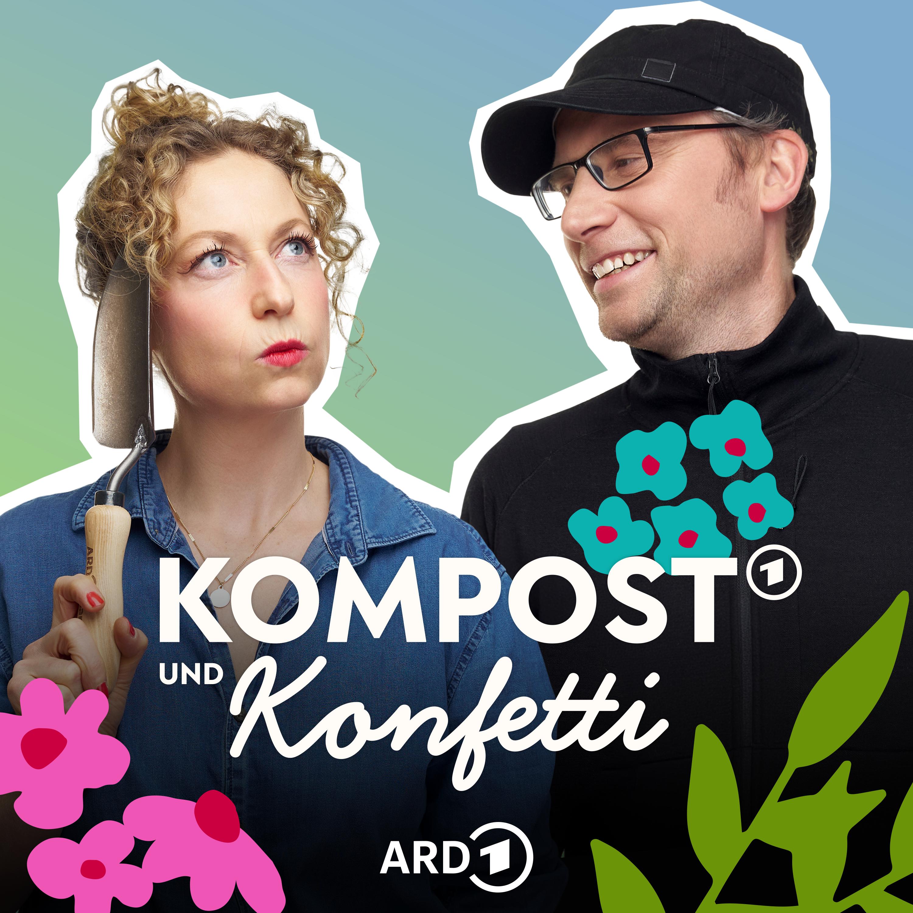 Neu: Kompost & Konfetti - der ARD Garten-Podcast episode artwork