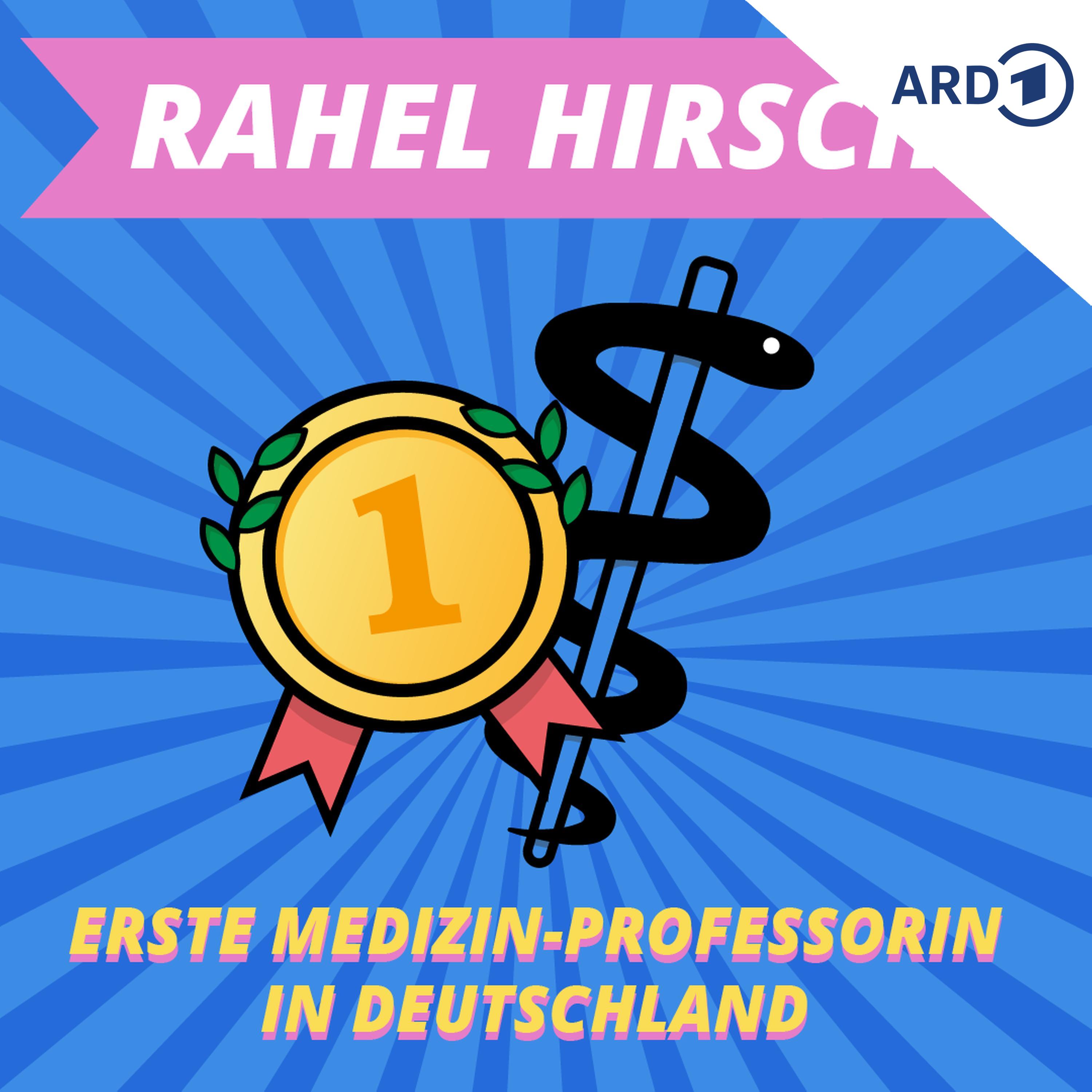 Rahel Hirsch: Erste Medizinprofessorin in Preußen episode artwork