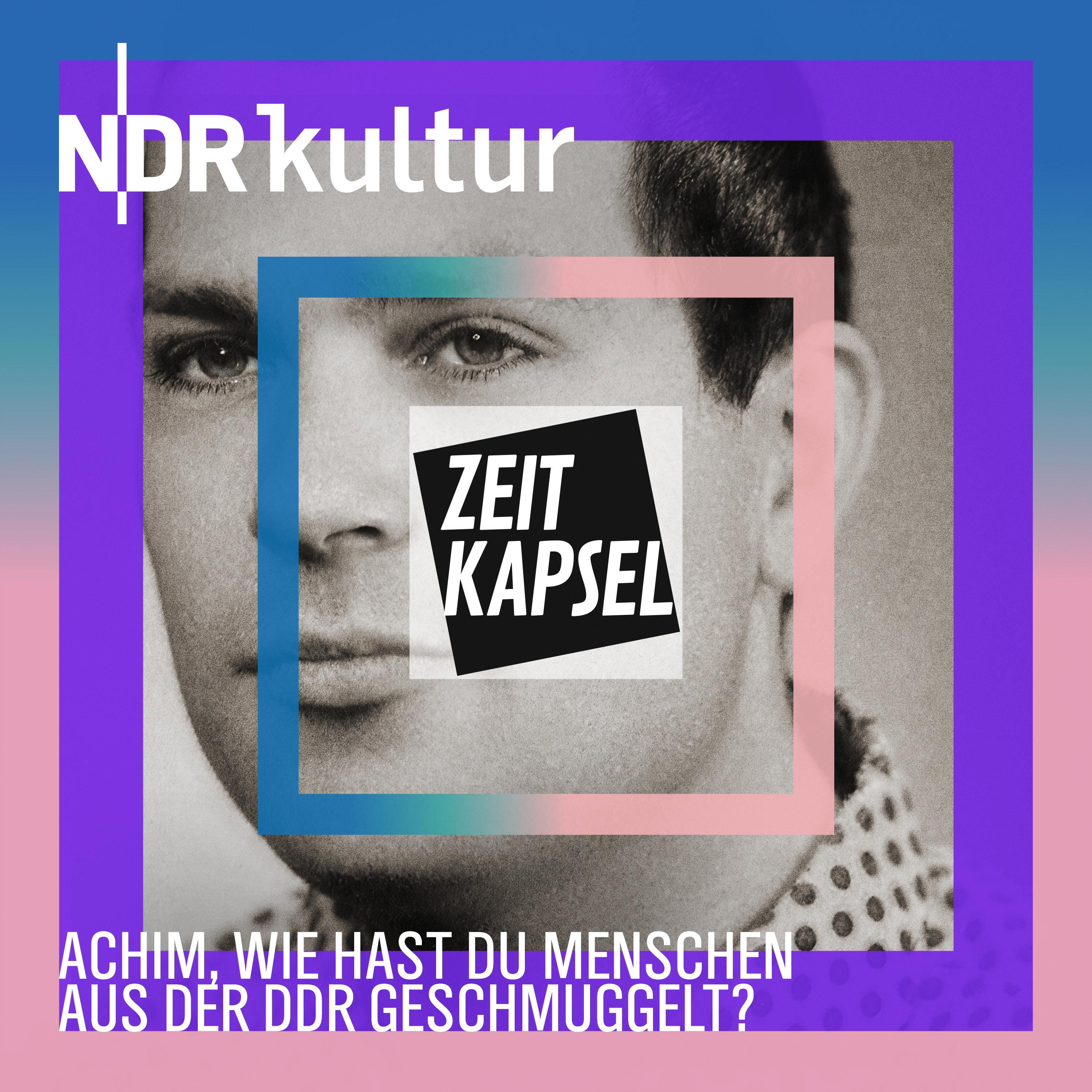 Podcast-Tipp: Achim, wie hast du Menschen aus der DDR geschmuggelt? episode artwork