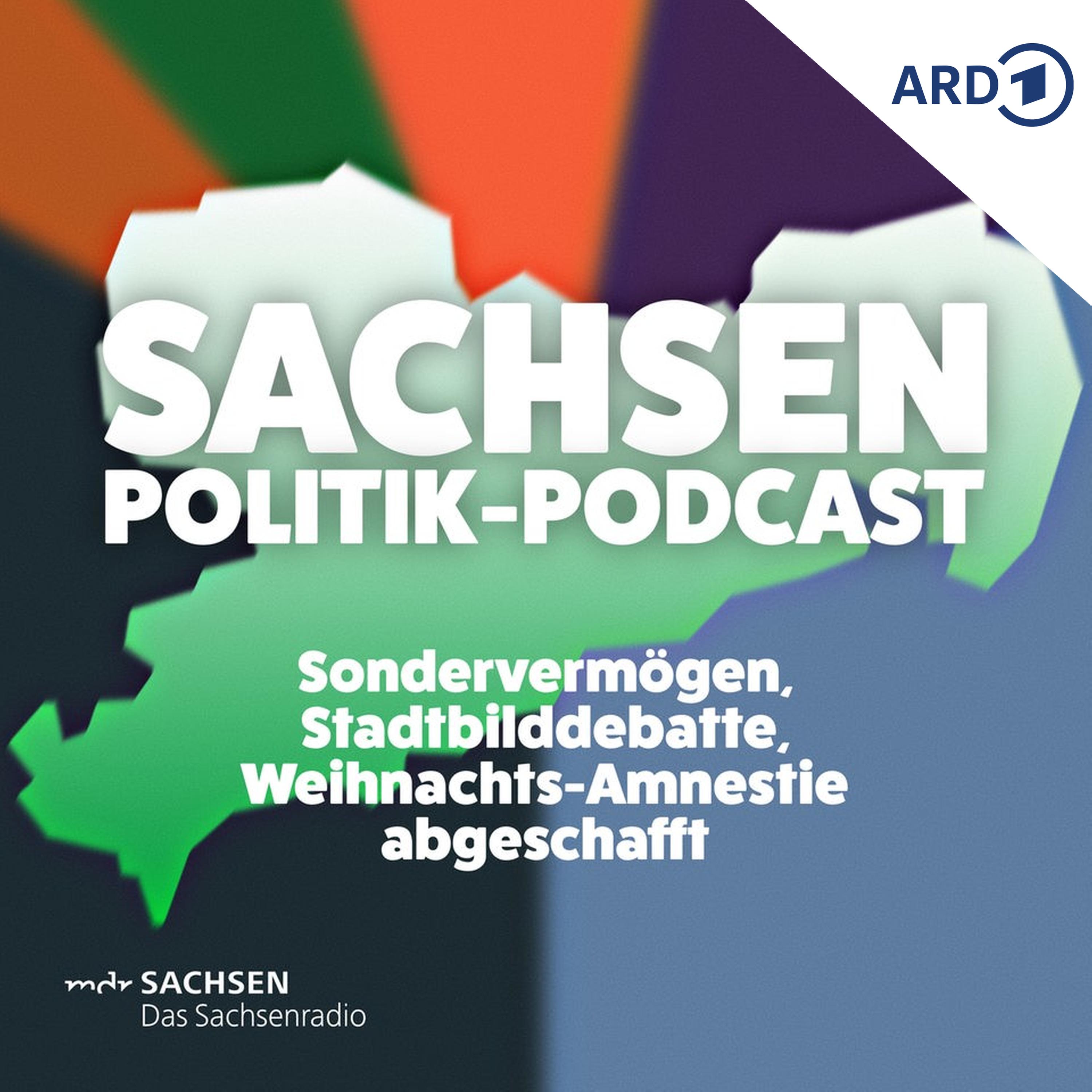 Sondervermögen für Sachsens Kommunen, CDU-Stadtbilddebatte, Weihnachts-Amnestie abgeschafft episode artwork