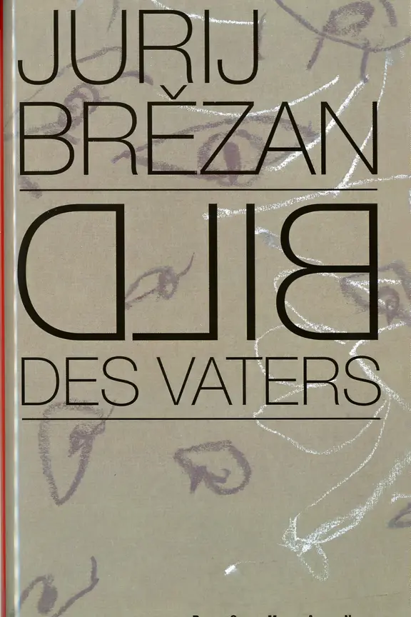 Ο Jurij BrÄ›zan αφιερώνει ίσως το πιο προσωπικό του βιβλίο στον πατέρα του. | Εκδοτικός Οίκος Domowina Εξώφυλλο βιβλίου σε γκρι χρώμα με τον τίτλο Picture of the Father