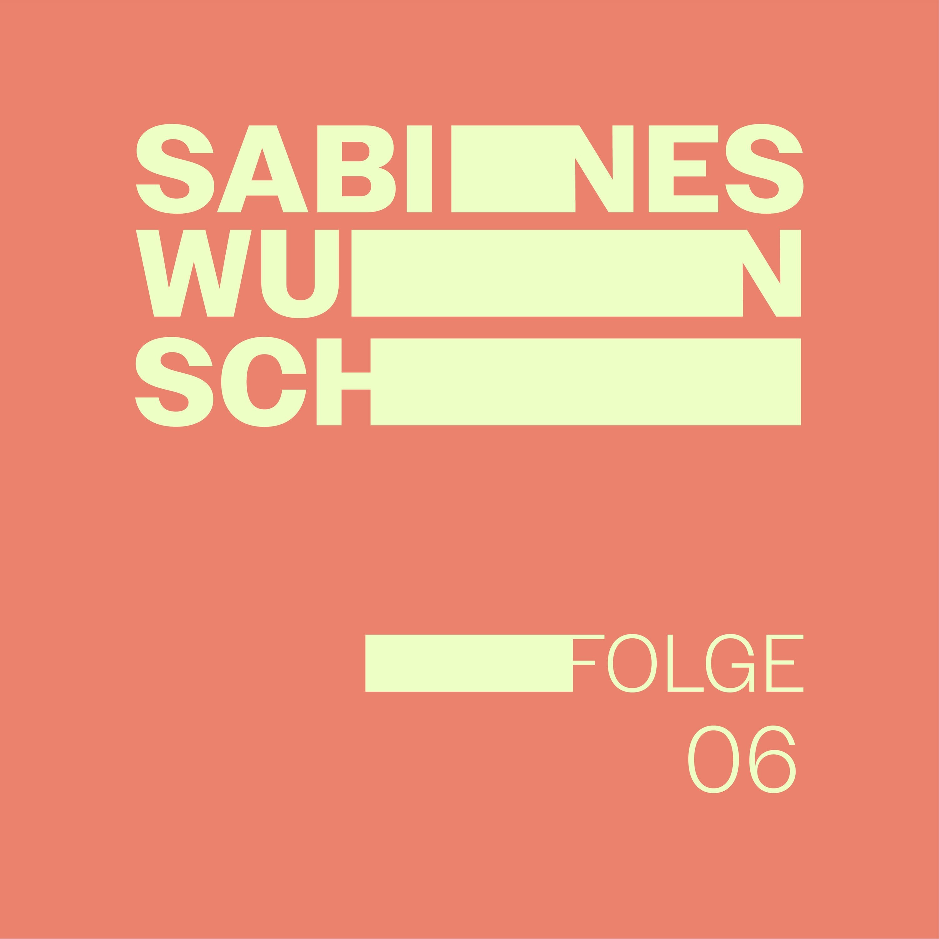 EP06 | Sabines Wunsch episode artwork