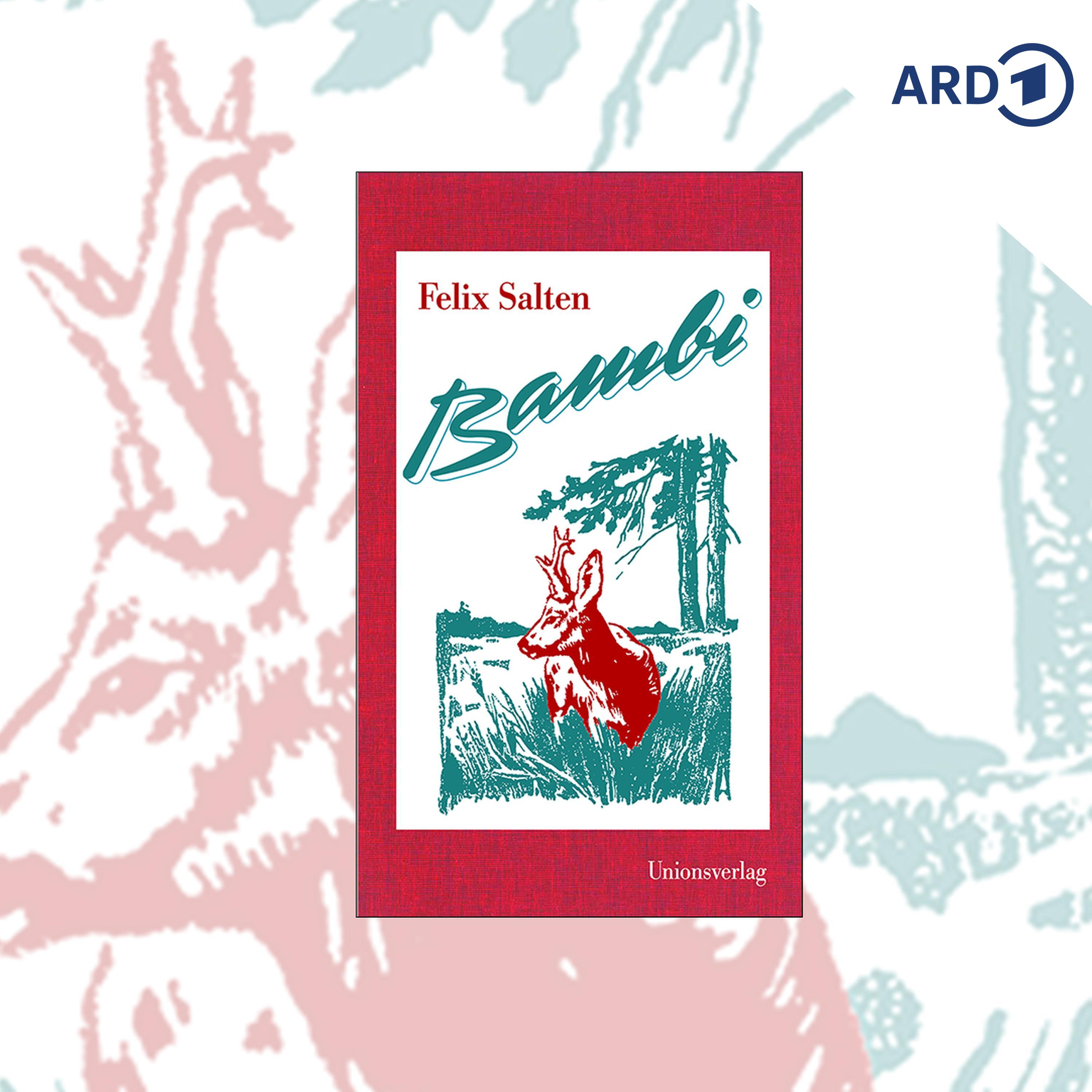 Felix Salten: Bambi. Eine Lebensgeschichte aus dem Walde. (Folge 4/13) episode artwork