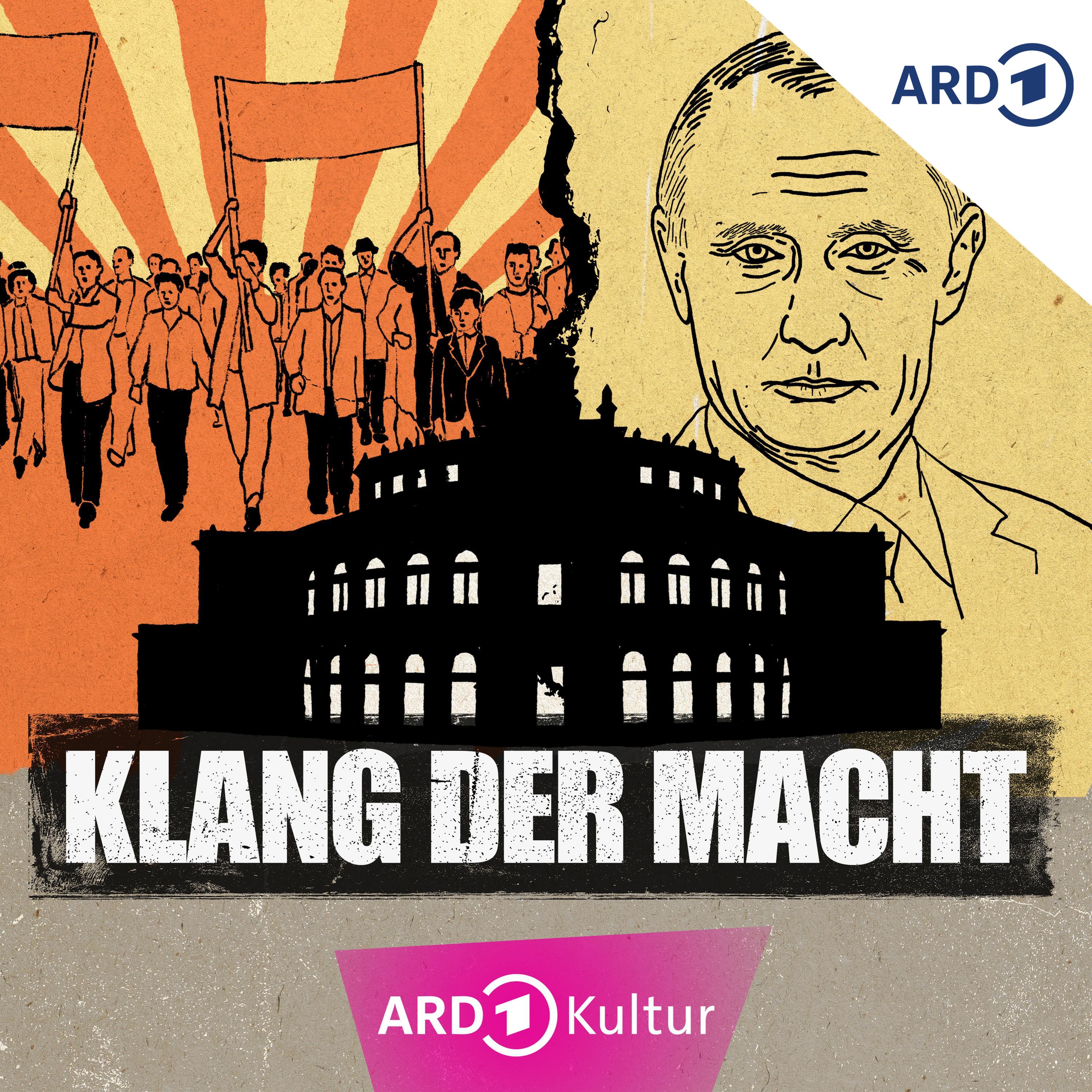 Podcast-Tipp: Klang der Macht - Dresdens Freiheitskampf und Putins Kultur-Agenda