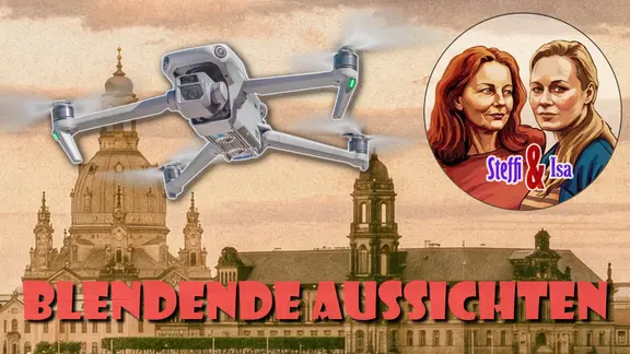 eine Grafik: Steffi mit rotem Haar schaut zu Isa, Isa mit blondem Haar schut zum Betrachter, im Hintergrund Silhouette von Dresden, in der Luft eine Drohne