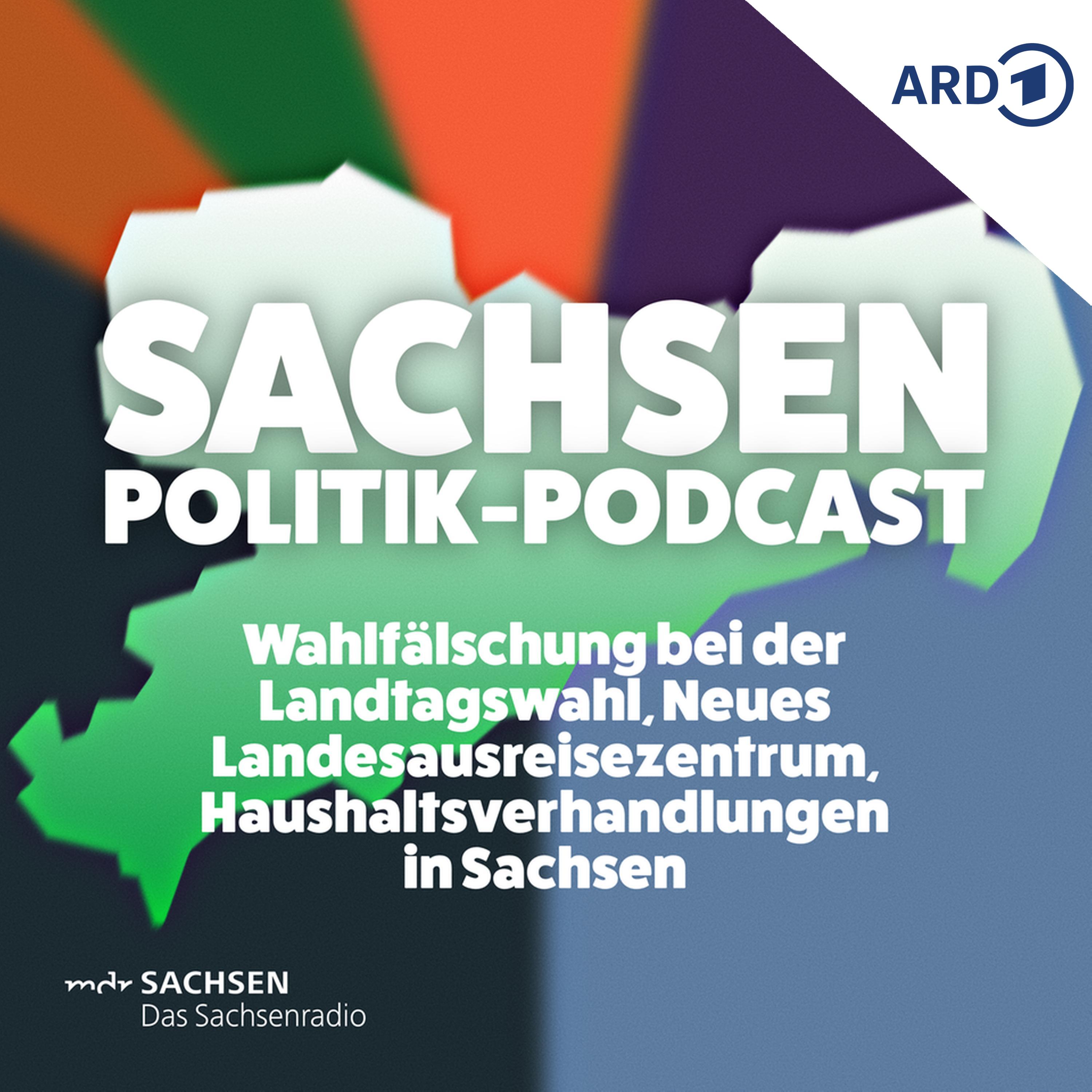 Wahlfälschung bei der Landtagswahl, Neues Landesausreisezentrum, Haushaltsverhandlungen in Sachsen episode artwork